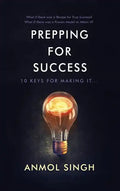 Prepping for Success: 10 Keys for Making It in Life - Hardcover