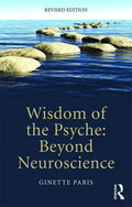 Wisdom of the Psyche: Beyond neuroscience - Paperback