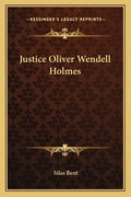 Justice Oliver Wendell Holmes - Paperback
