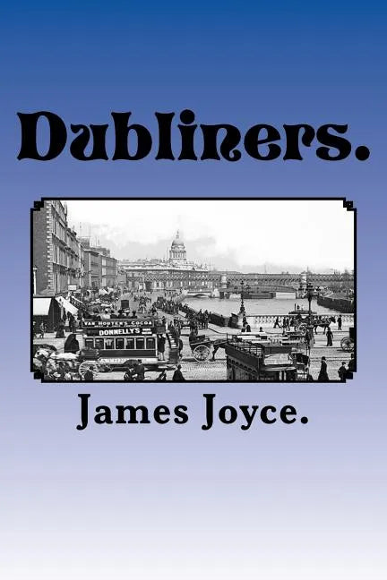 Dubliners. - Paperback
