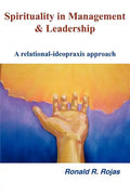 Spirituality in Management and Leadership: A relational-ideopraxis approach - Paperback