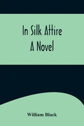 In Silk Attire; A Novel - Paperback