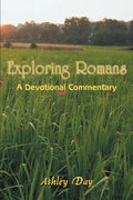 Exploring Romans: A Devotional Commentary - Paperback