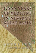 1000 Years of Medicine in the Great Basin - Hardcover