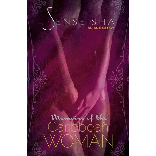 Senseisha: Memoirs of the Caribbean Woman - Paperback
