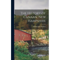The History of Canaan, New Hampshire - Hardcover