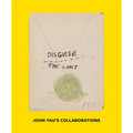 Disguise the Limit: John Yau's Collaborations - Paperback