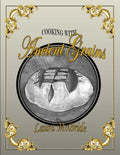 Cooking with Ancient Grains - Paperback