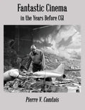 Fantastic Cinema in the Years Before CGI - Paperback