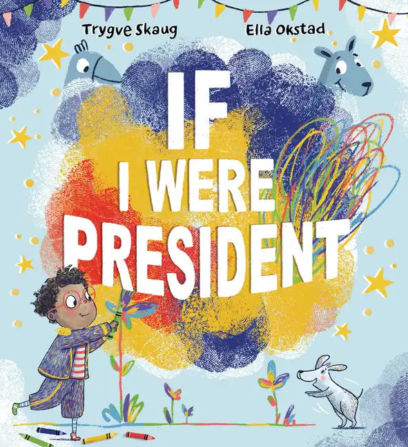 If I Were President - Hardcover