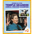Temple Grandin: Animal Welfare Champion - Paperback