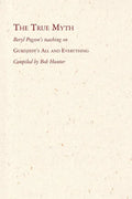 The True Myth: Beryl Pogson's teaching on Gurdjieff's All and Everything - Paperback