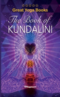 GREAT YOGA BOOKS - The Book of Kundalini: Brand New!: Brand New! - Paperback