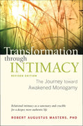 Transformation Through Intimacy, Revised Edition: The Journey Toward Awakened Monogamy - Paperback