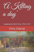 'A Killing a day': Supplying the British Army, 1793 to 1815 - Paperback