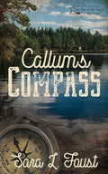 Callum's Compass: Journey to Love - Paperback