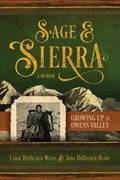 Sage & Sierra: Growing Up in Owens Valley - Paperback