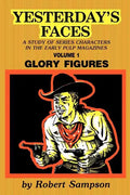 Yesterday's Faces, Volume 1: Glory Figures - Paperback