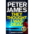 They Thought I Was Dead: Sandy's Story - Paperback