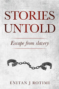 Stories Untold: Escape from Slavery - Paperback
