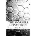 The Workers Opposition - Paperback