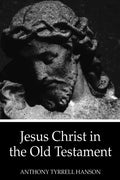 Jesus Christ in the Old Testament - Paperback