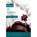 A Place in History: Modernism, Tel Aviv, and the Creation of Jewish Urban Space - Paperback