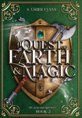 A Quest of Earth and Magic: A Young Adult Epic Fantasy Novel - Hardcover