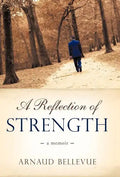 A Reflection of Strength - Hardcover