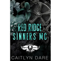 Red Ridge Sinners MC: A Dark MC Romance - Paperback
