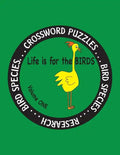 Life is for the Birds Volume One: Research and Complete Crossword puzzles on the Atlantic Puffin, Brown Kiwi, Crab Plover, Elf Owl, Fairy Penguin, Gam - Paperback