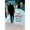 The Worst Best Year - A Mother and Son's Obstacle Through Cancer - Paperback
