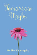 Tomorrow Maybe - Paperback
