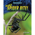 Deadly Spider Bite! - Library Binding