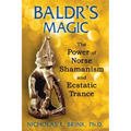 Baldr's Magic: The Power of Norse Shamanism and Ecstatic Trance - Paperback