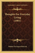 Thoughts for Everyday Living (1901) - Paperback