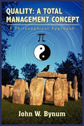 Quality: A TOTAL MANAGEMENT CONCEPT: A Philosophical Approach - Paperback