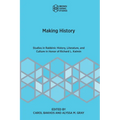Making History: Studies in Rabbinic History, Literature, and Culture in Honor of Richard L. Kalmin - Paperback