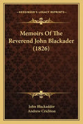 Memoirs of the Reverend John Blackader (1826) - Paperback