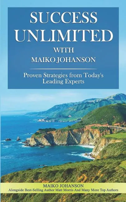 Success Unlimited with Maiko Johanson - Paperback