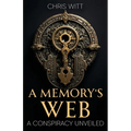 A Memory's Web: A Conspiracy Unveiled - Paperback