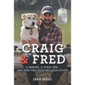Craig & Fred Young Readers' Edition: A Marine, a Stray Dog, and How They Rescued Each Other - Paperback