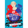 An Unexpected Ally: A Greek Tale of Love, Revenge, and Redemption - Paperback