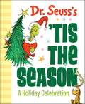 Dr. Seuss's 'Tis the Season: A Holiday Celebration: A Christmas Gift Book - Hardcover