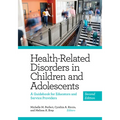 Health-Related Disorders in Children and Adolescents: A Guidebook for Educators and Service Providers - Paperback