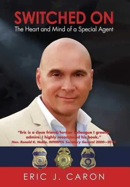 Switched On: The Heart and Mind of a Special Agent - Hardcover