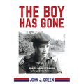 The Boy Has Gone: How 16 Weeks of Training Changed Him Forever - Paperback