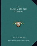 The Elohim of the Hebrews - Paperback
