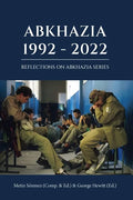 Abkhazia: 1992-2022: Georgian-Abkhazian Conflict & War - Paperback