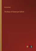 The Boys of Grand pre School - Paperback